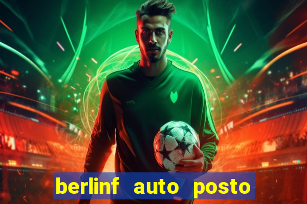 berlinf auto posto onde fica